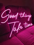 Good Things Take Time